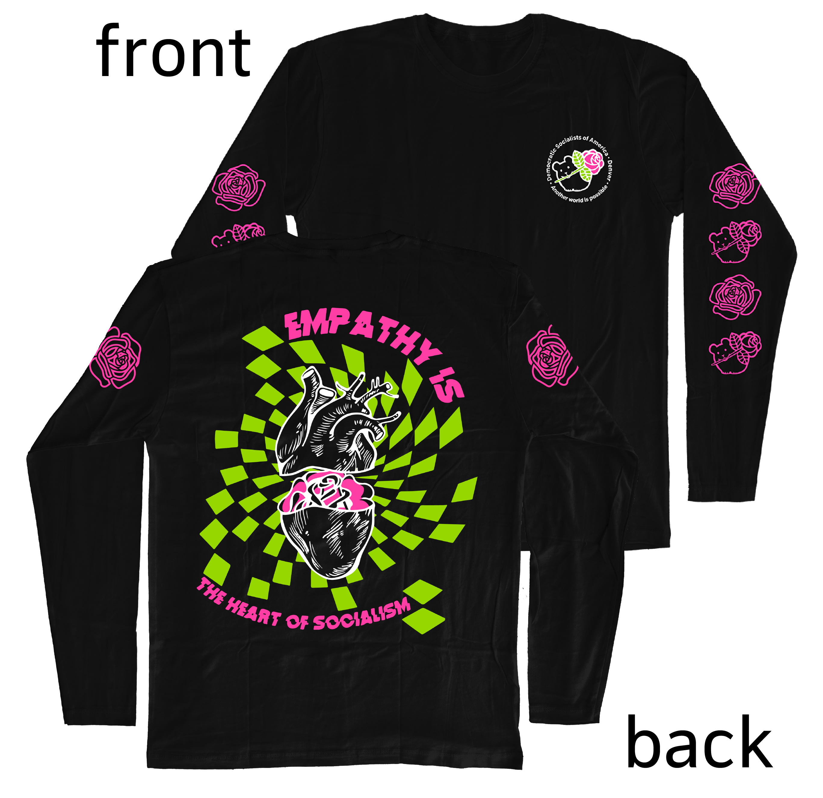 Union made long sleeve t-shirt that says 'Empathy Is The Heart of Socialism'
